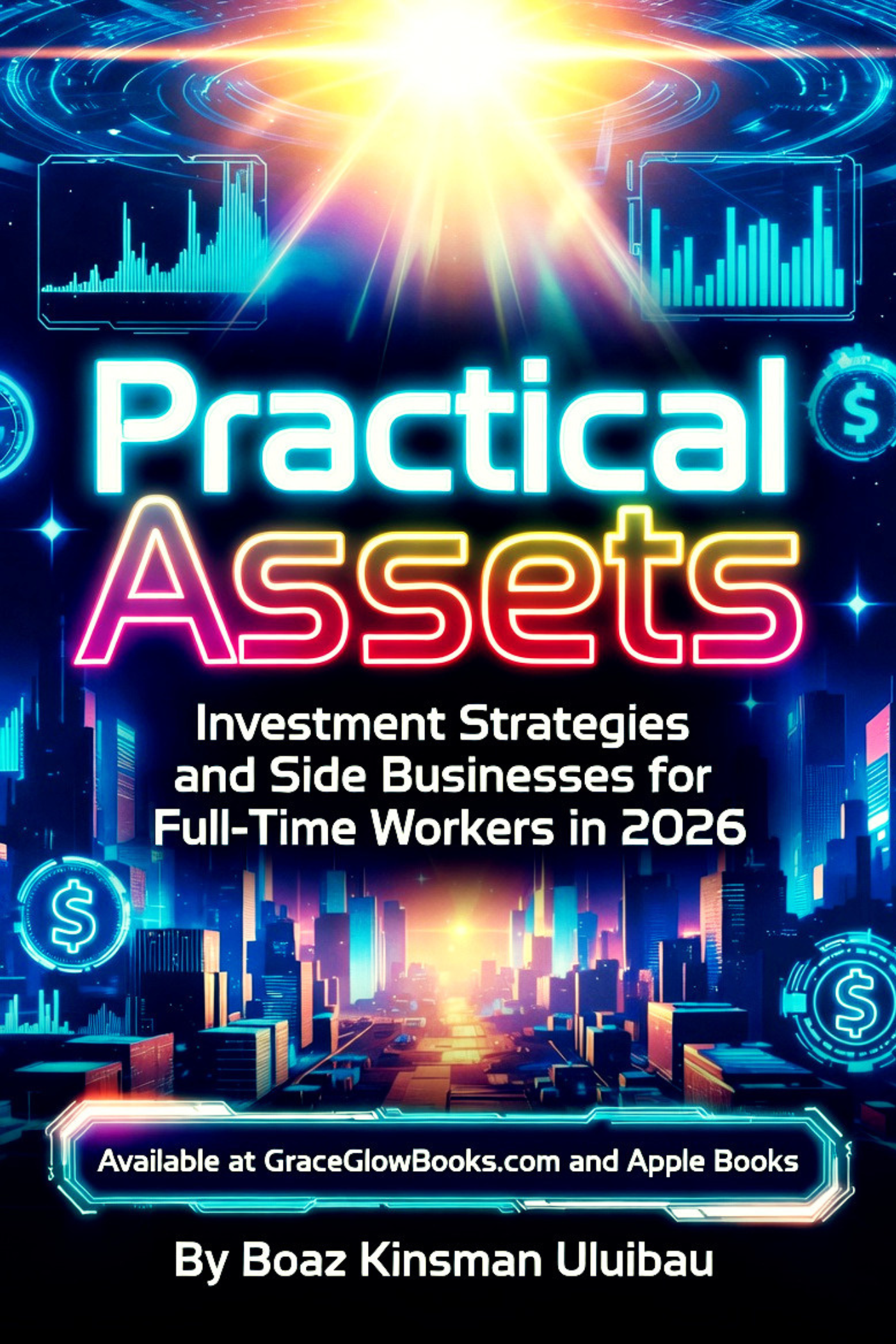 1 - #0.2 - Practical Assets: Investment Strategies and Side Businesses for Full-Time Workers in 2026
