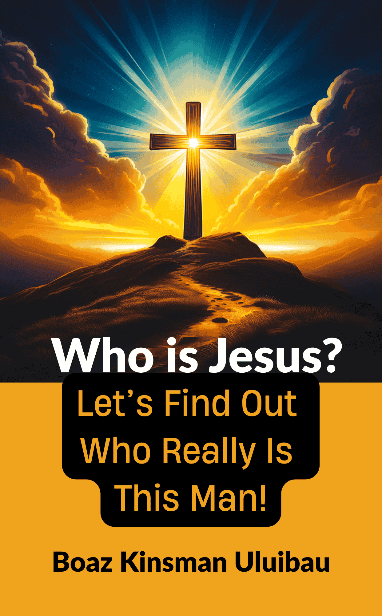 Who is Jesus? Let's Find Out Who Really Is This Man - Free Copy.