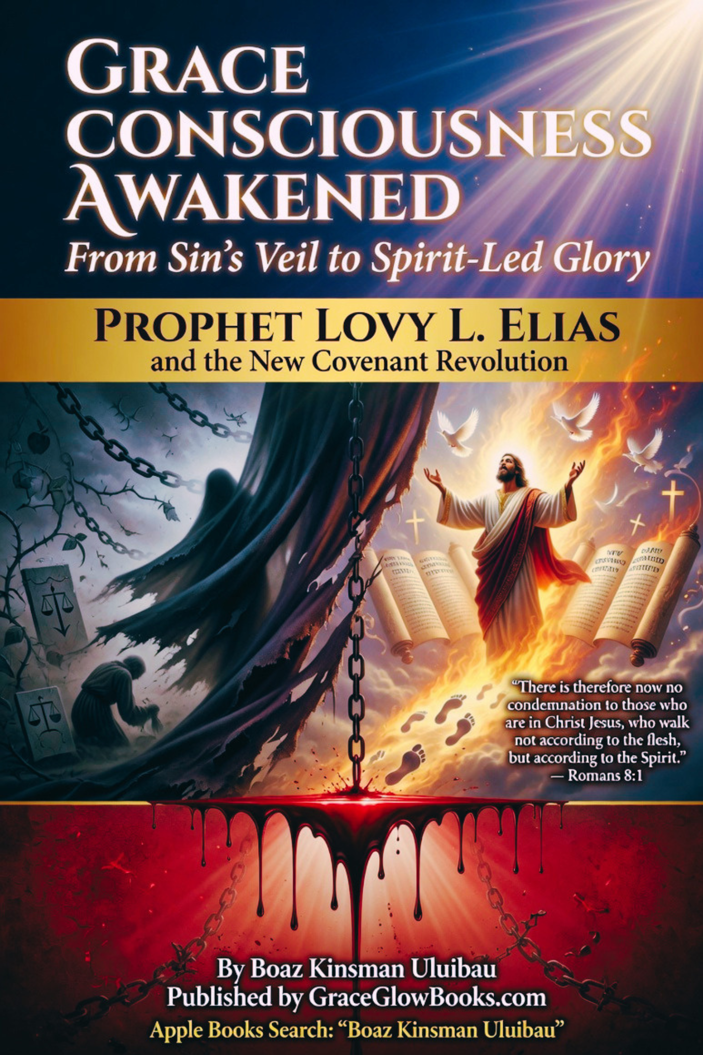 1 - # 0.000001 A - Grace Consciousness Awakened: From Sin’s Veil to Spirit-Led Glory