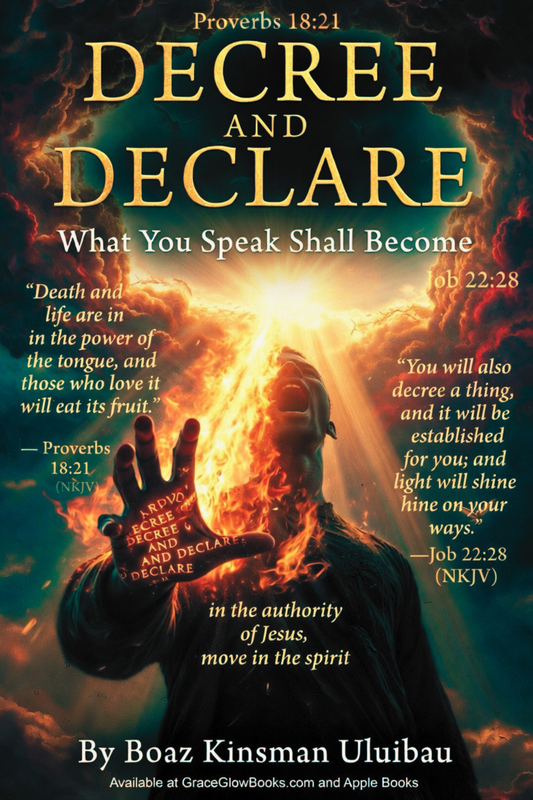 1 - #02 - Decree and Declare: What You Speak Shall Become
