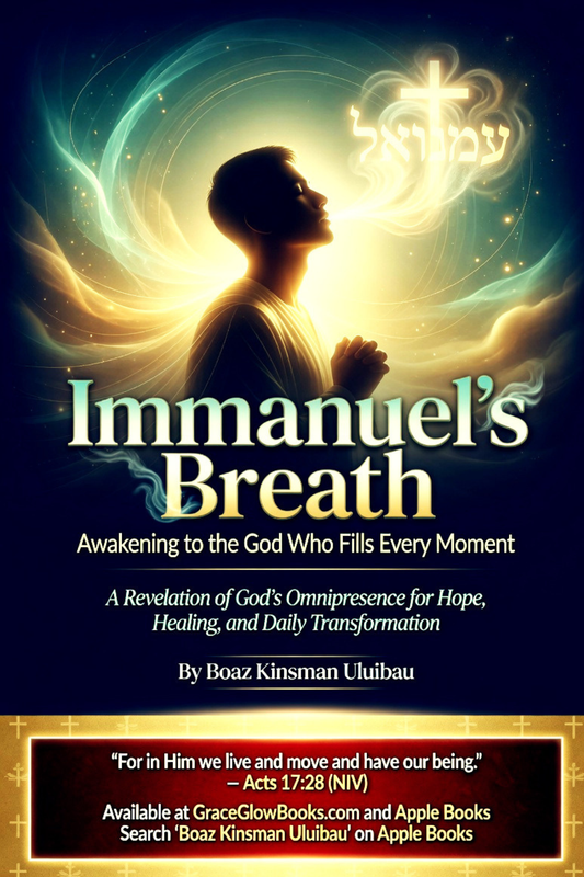 1 - # 0.00001 A - Immanuel’s Breath: Awakening to the God Who Fills Every Moment; A Revelation of God’s Omnipresence for Hope, Healing, and Daily Transformation