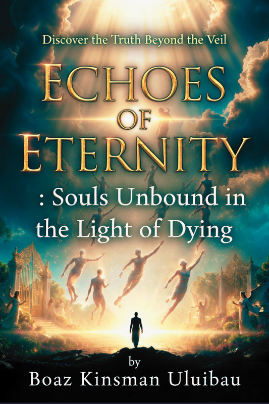 Echoes of Eternity: Souls Unbound in the Light of Dying