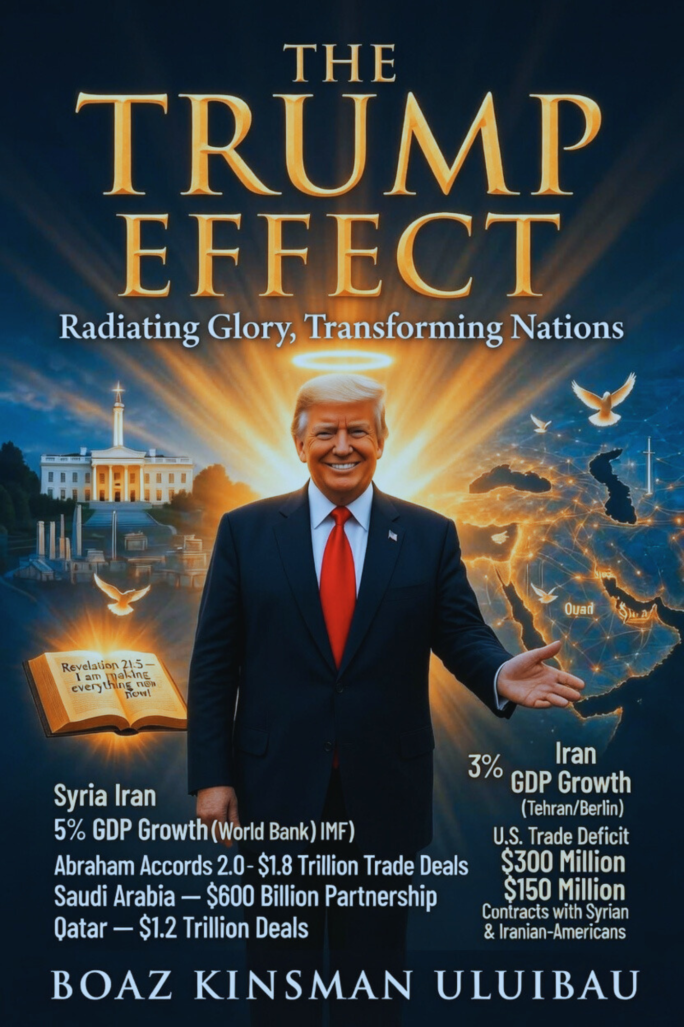 The Trump Effect: Radiating Glory, Transforming Nations